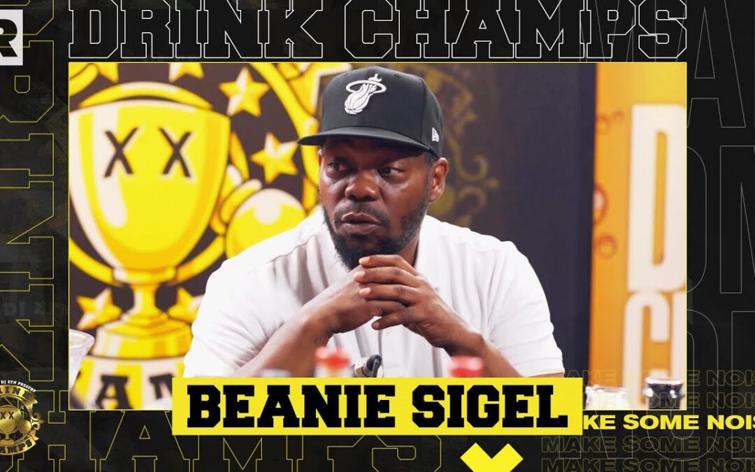 Beanie Sigel On State Property, JAY-Z, Roc-A-Fella & More | Drink Champs