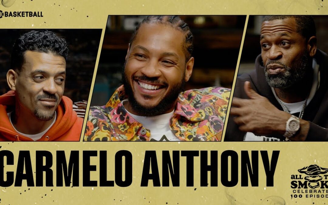 Carmelo Anthony | Ep 100 | ALL THE SMOKE Full Episode